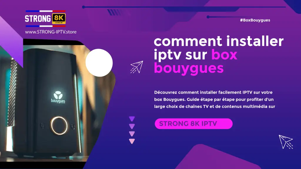 Instalation IPTV Sur Box Bouyages – Guide Facile